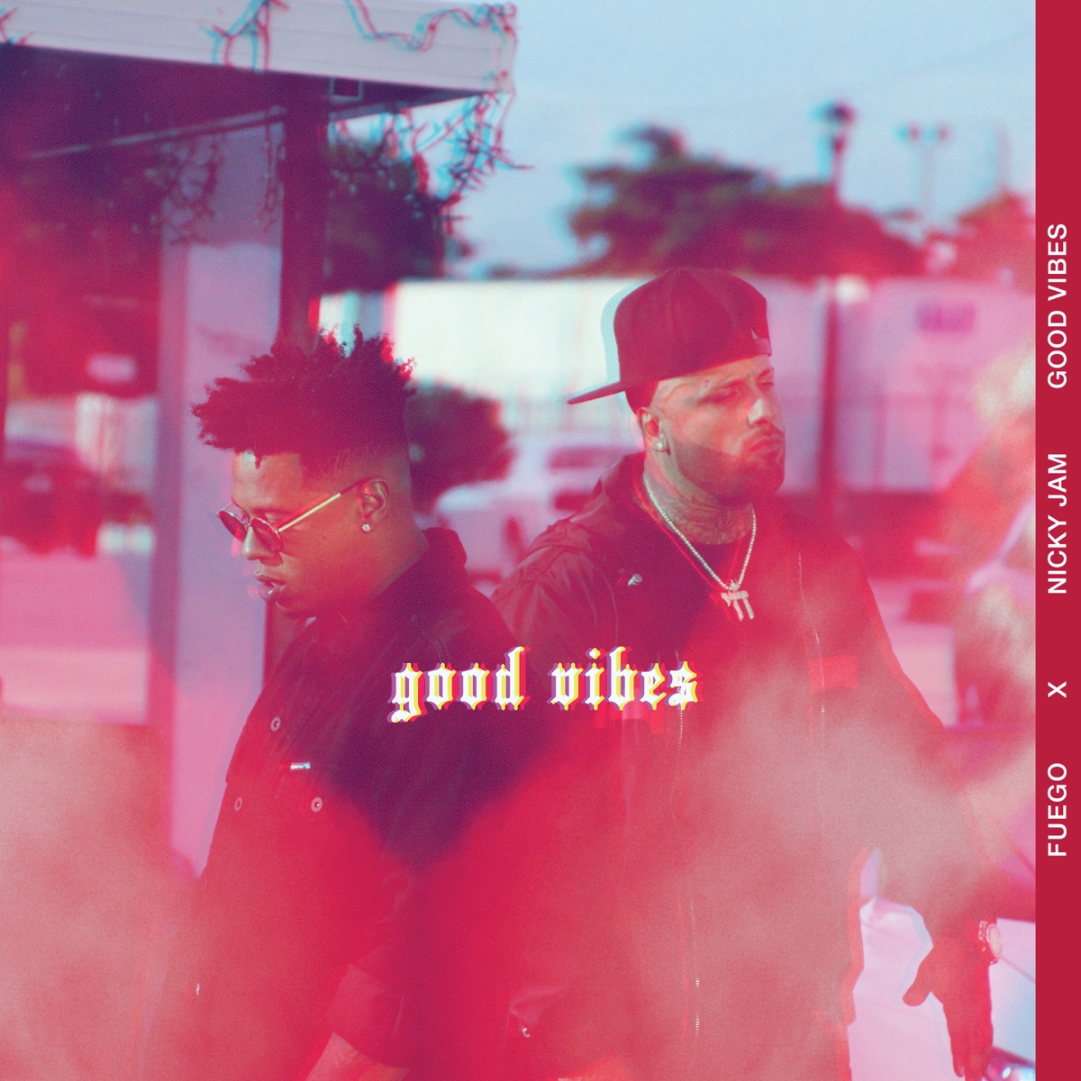 Good Vibes - Single by Fuego & Nicky Jam album cover