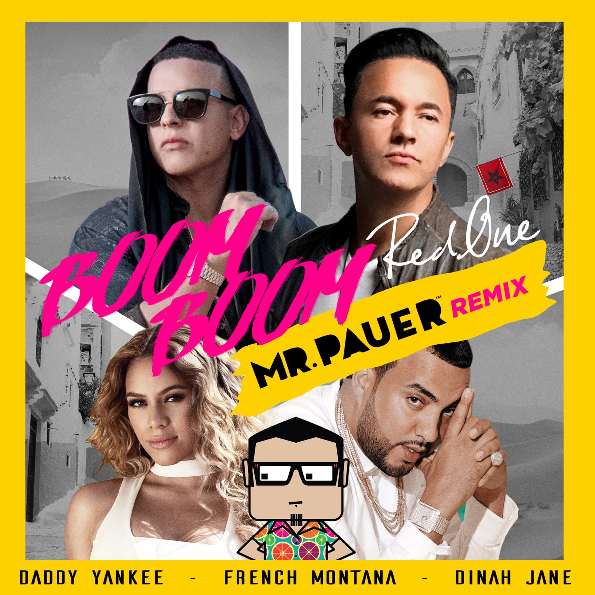 Boom Boom (Mr. Pauer Remix) - Single by RedOne, Daddy Yankee, French Montana & Dinah Jane album cover