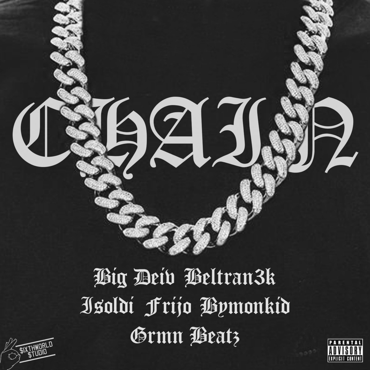Chain (feat. Frijo, Beltran3k, GRMN, Isoldi & Bymonkid) - Single by Big Deiv album cover