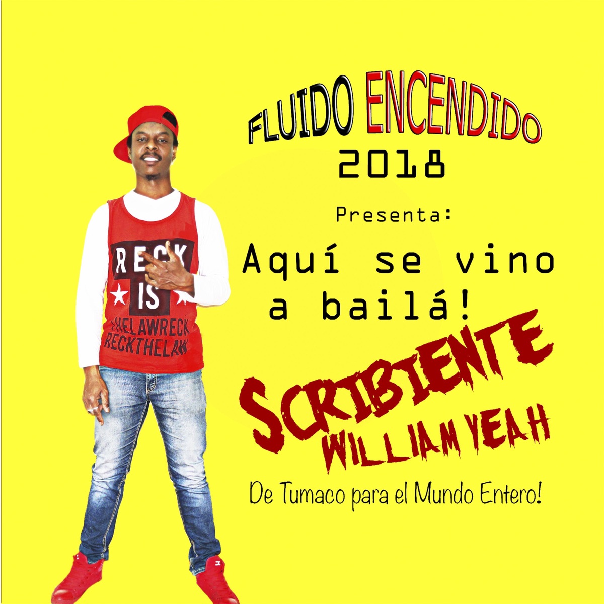 Aquí Se Vino a Bailá - Single by Scribiente William Yeah album cover