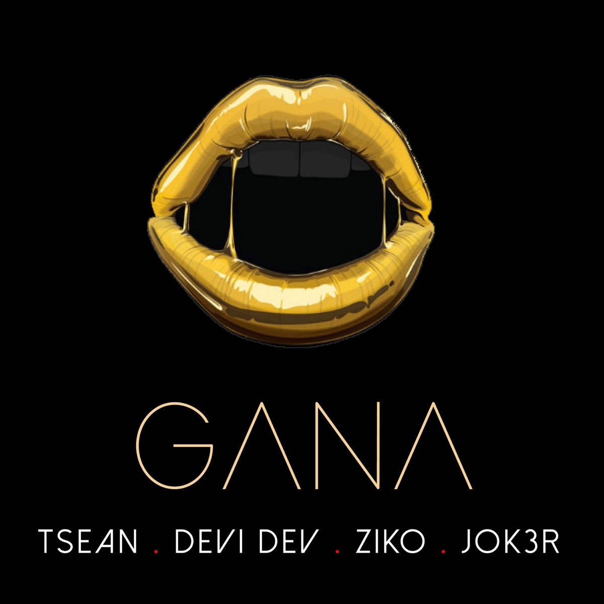 Gana (feat. Devi Dev, Ziko & Jok3r) - Single by Tsean album cover