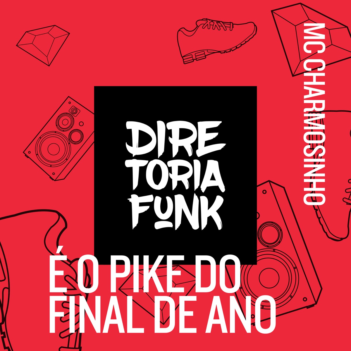 É o Pike do Final de Ano - Single by Mc Charmosinho album cover