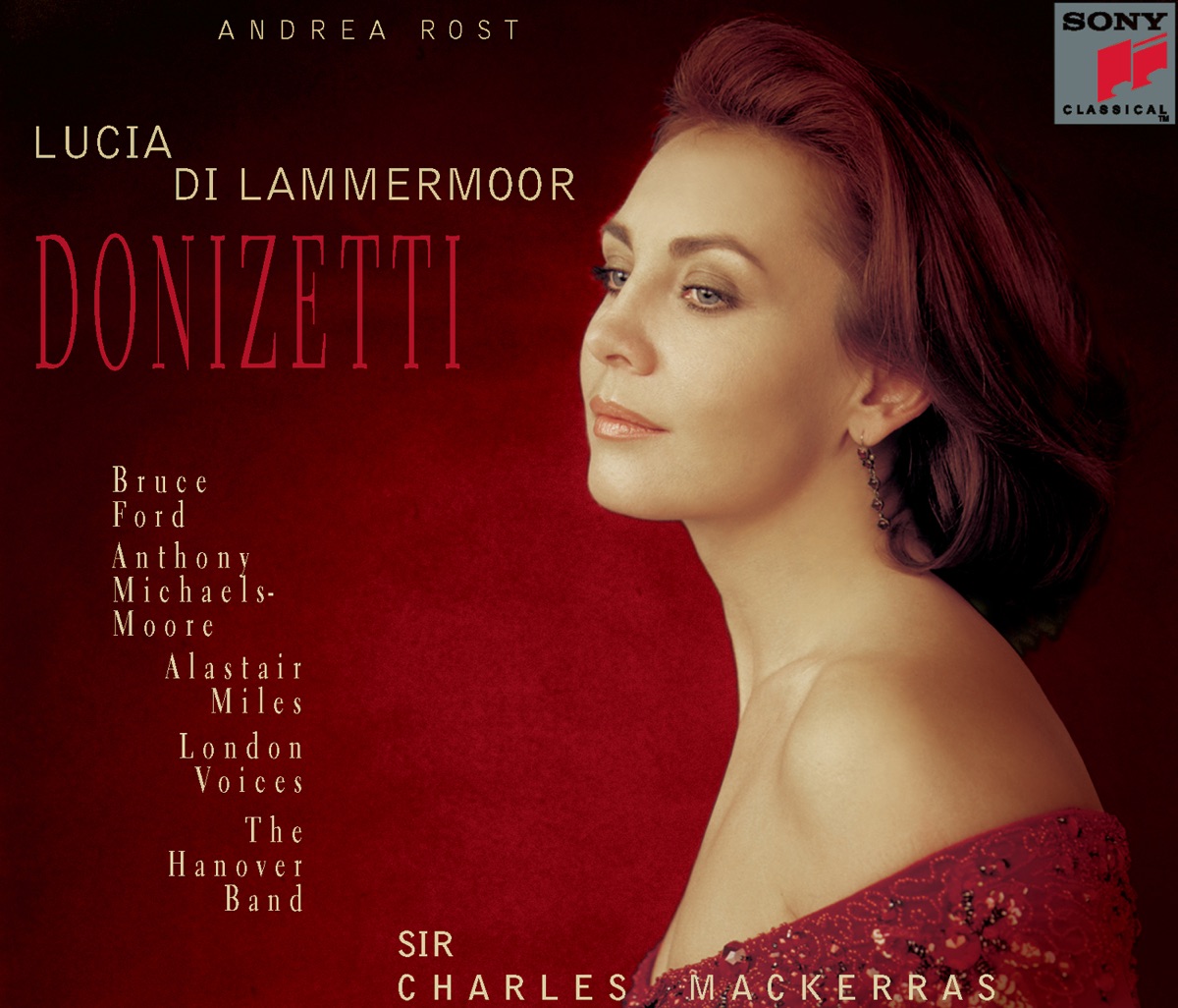 Donizetti: Lucia di Lammermoor by London Voices, Andrea Rost, Sir Charles Mackerras, Angela Moore, Alastair Miles & Hanover Band album cover