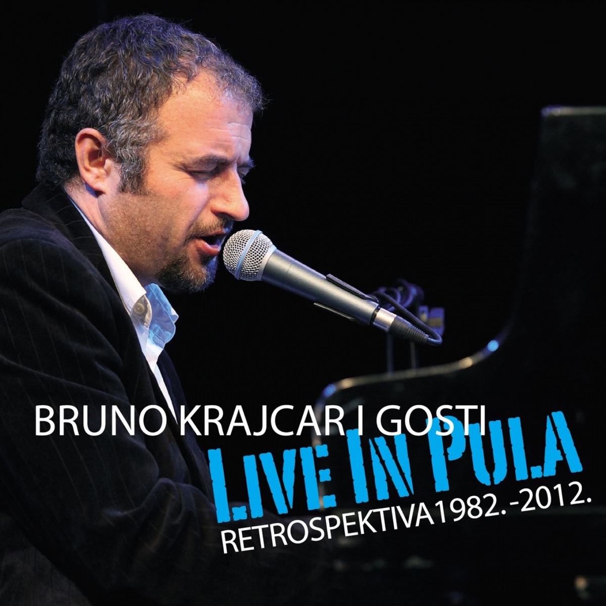 Live In Pula - Retrospektiva 1982.-2012. (feat. Gosti) [Live] by BRUNO KRAJCAR album cover