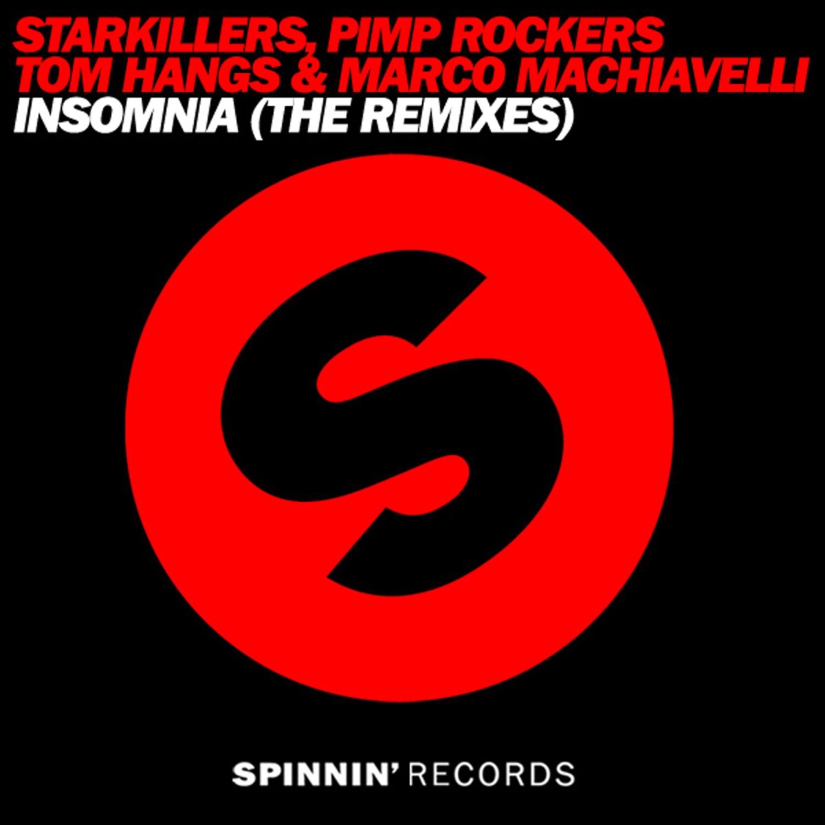 Insomnia (The Remixes) - Single by Starkillers, Pimp Rockers, Tom Hangs & Marco Machiavelli album cover