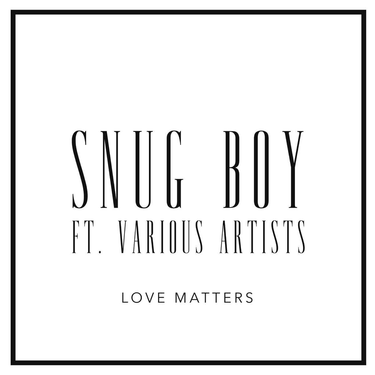 Love Matters - Single by Snug Boy, Nurio, D.Joseph, Gari, Aisia, WHITE, CDB, Mdeponde & Sheezy album cover