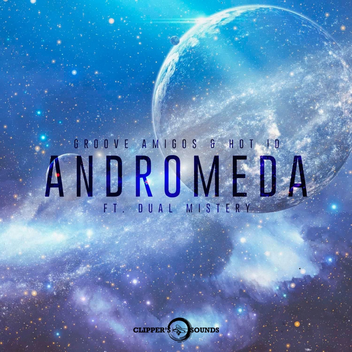 Andromeda (feat. Dual Mistery) - Single by Groove Amigos & Hot ID album cover