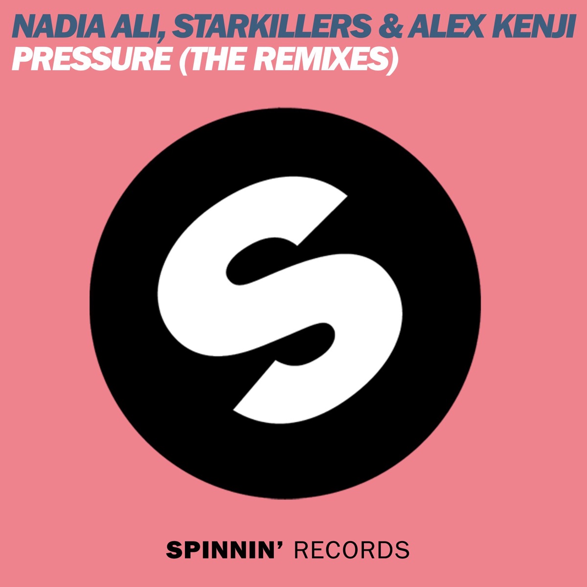 Pressure (The Remixes) by Nadia Ali, Starkillers & Alex Kenji album cover