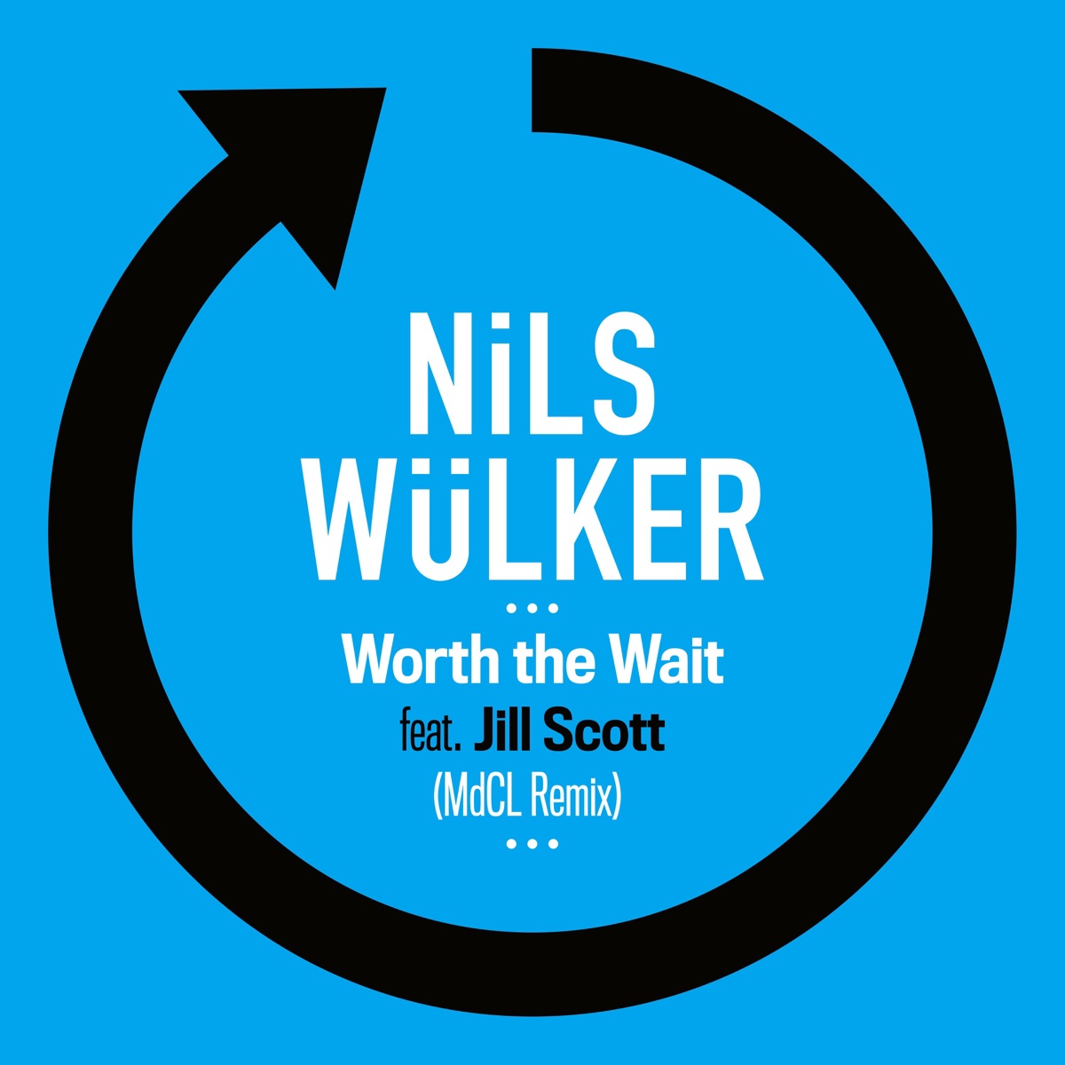 Worth the Wait (feat. Jill Scott) [MdCL Remix] - Single by Nils Wülker album cover artwork
