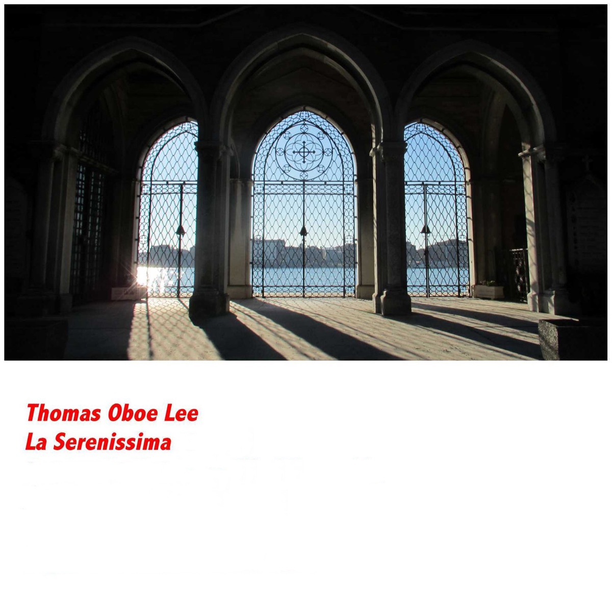 La Serenissima (feat. Boston Conservatory Wind Ensemble & Eric Hewitt) - EP by Thomas Oboe Lee album cover