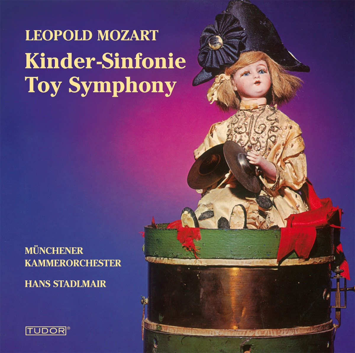L. Mozart: Divertimento "The Musical Sleigh-Ride", Toy Symphony, Jagd Symphonie & Symphony In D Major by Munich Chamber Orchestra & Hans Stadlmair album cover