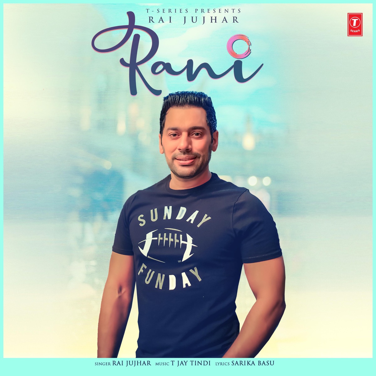 Rani - Single by Rai Jujhar & T. Jay Tindi album cover