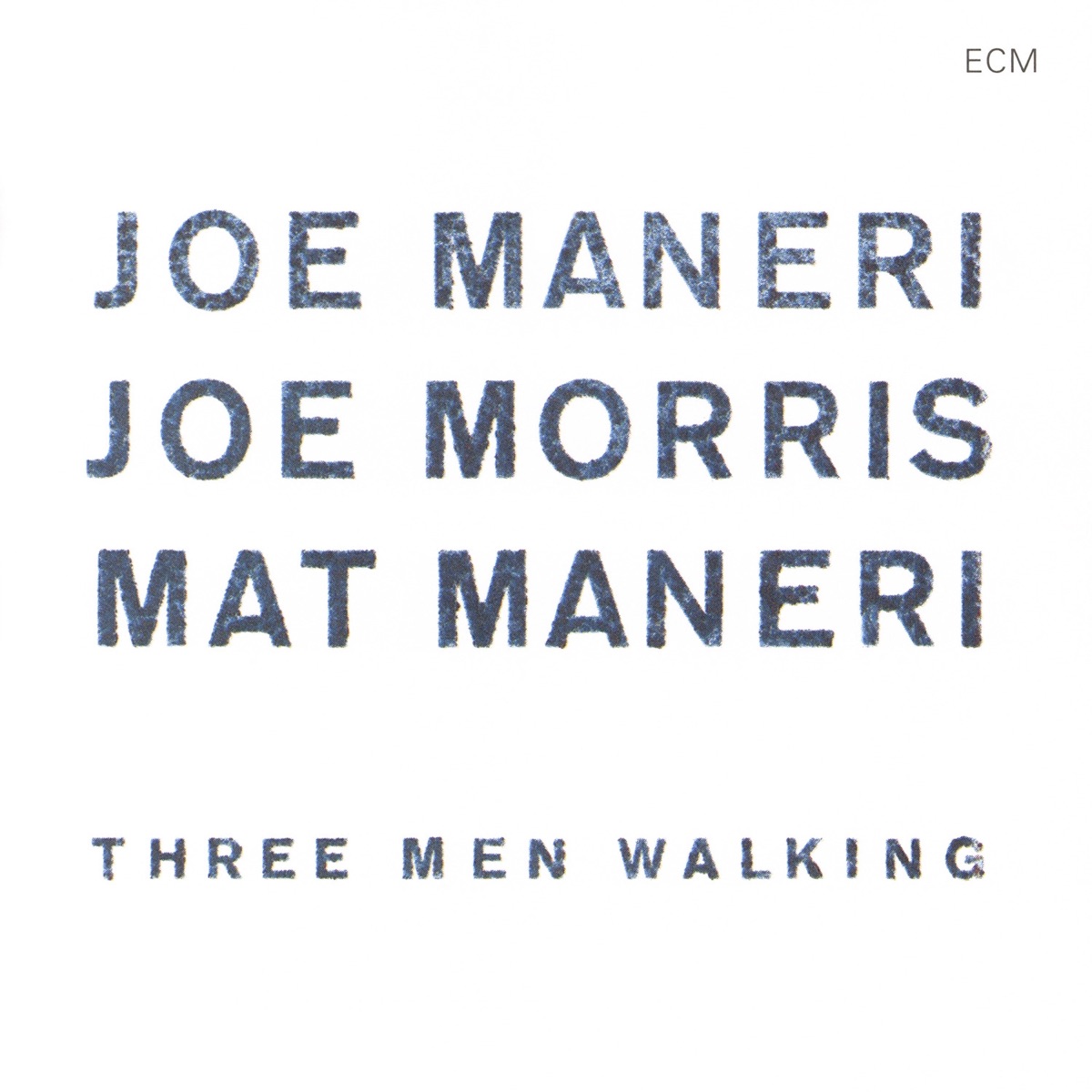 Three Men Walking by Joe Maneri, Joe Morris & Mat Maneri album cover
