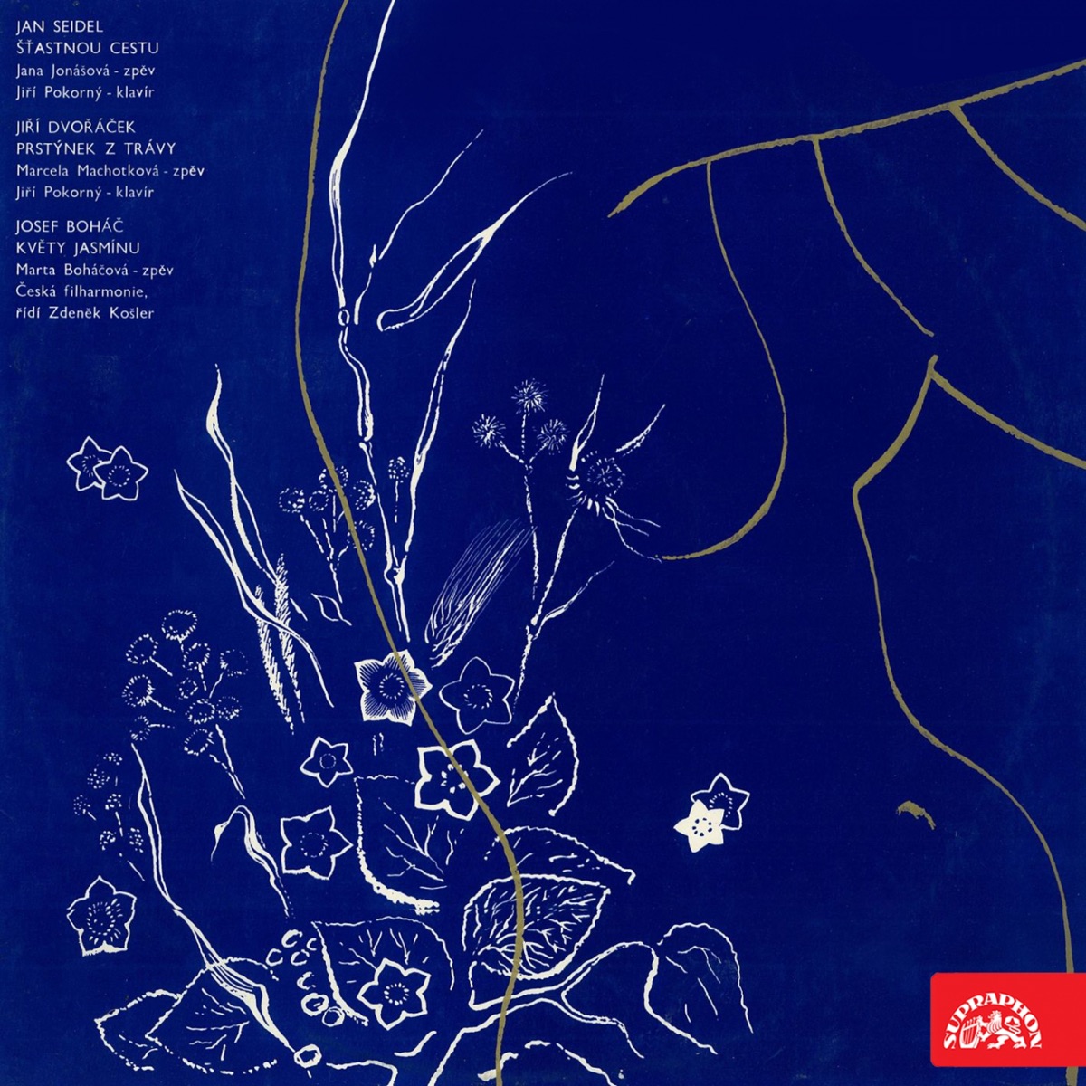 Seidel, Dvořáček, Boháč: Songs by Jana Jonášová, Marcela Machotková, Marta Boháčová, Jiri Pokorny, Zdeněk Košler & Czech Philharmonic album cover