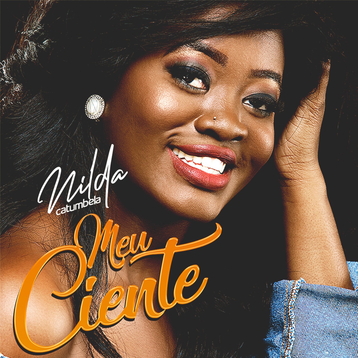 Meu Ciente - Single by Nilda Catumbela album cover