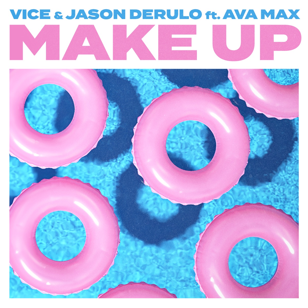 Make Up (feat. Ava Max) - Single by Vice & Jason Derulo album cover