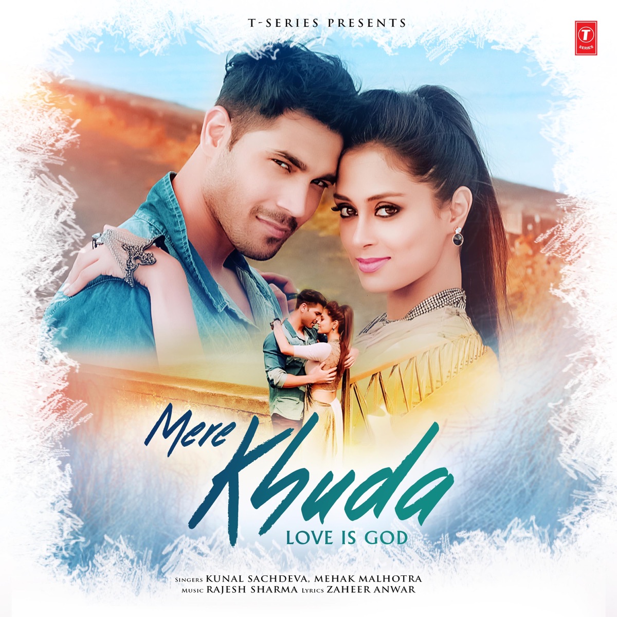 Mere Khuda - Love Is God - Single by Kunal Sachdeva, Mehak Malhotra & Rajesh Sharma album cover