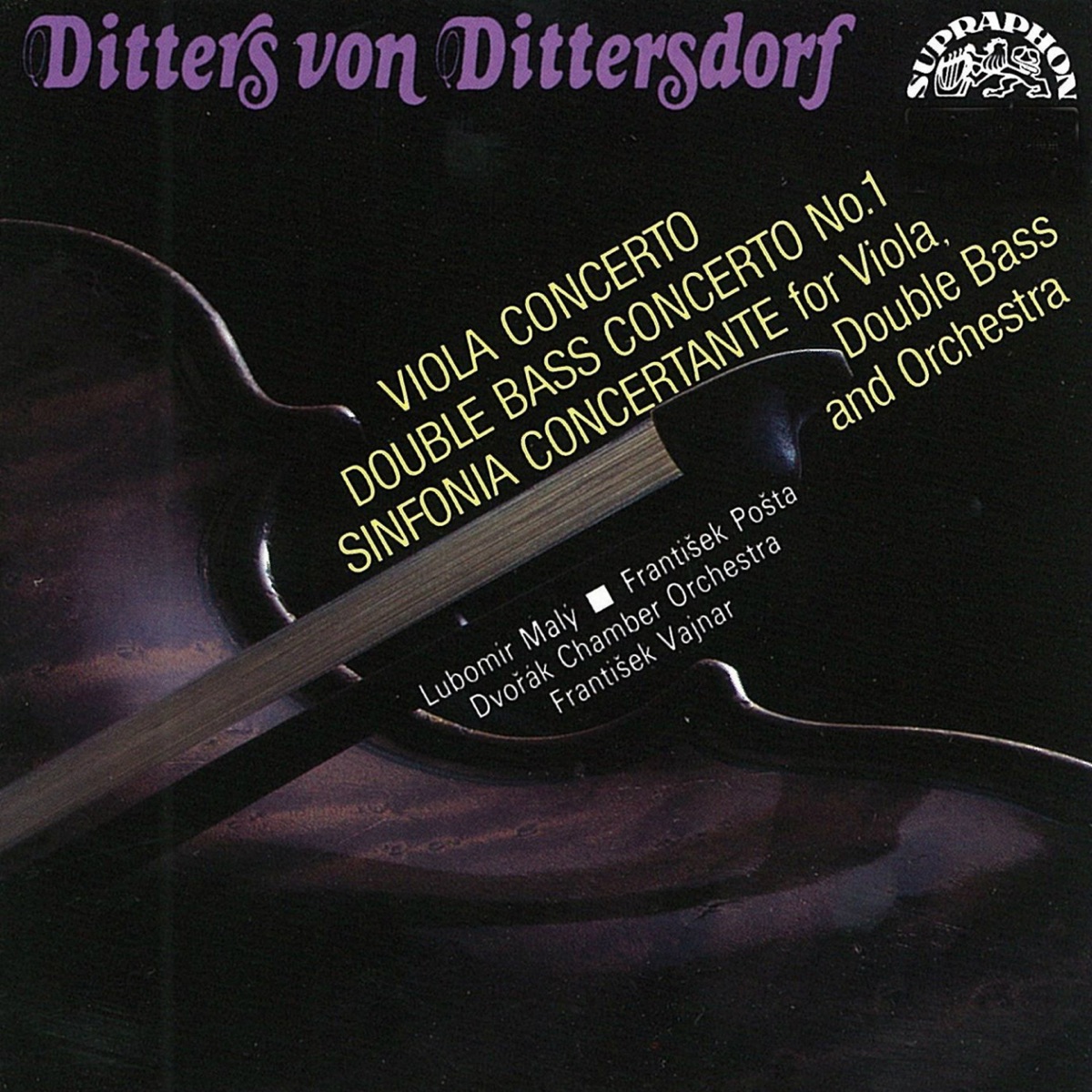 Dittersdorf: Concerto for Double Bass and Orchestra, Concerto for Viola and Orchestra by František Pošta, František Xaver Thuri, Lubomír Malý, Frantisek Vajnar & Dvorak Chamber Orchestra album cover