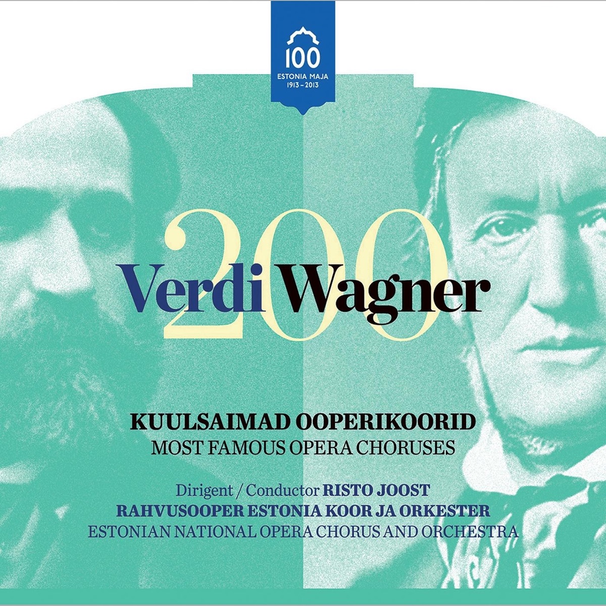Verdi Wagner 200 (Live) by Estonian National Opera Orchestra, Estonian National Opera Chorus & Risto Joost album cover