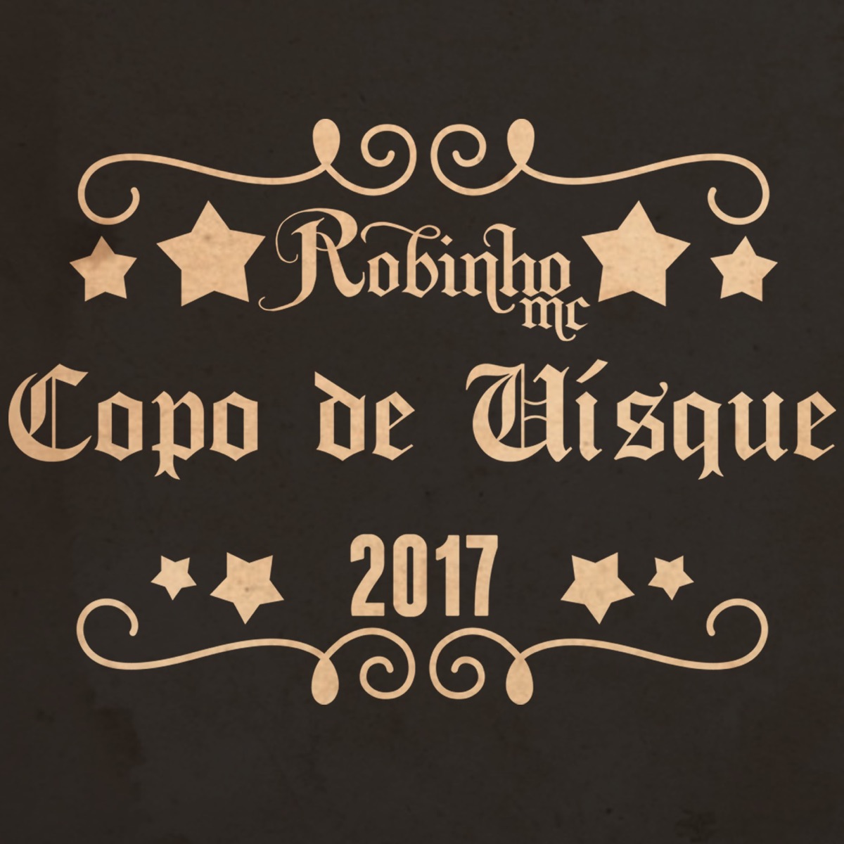 Copo de Uísque - Single by Robinho MC album cover