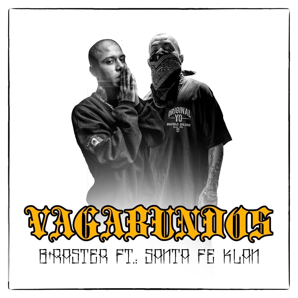 Vagabundos - Single by B-Raster & Santa Fe Klan album cover