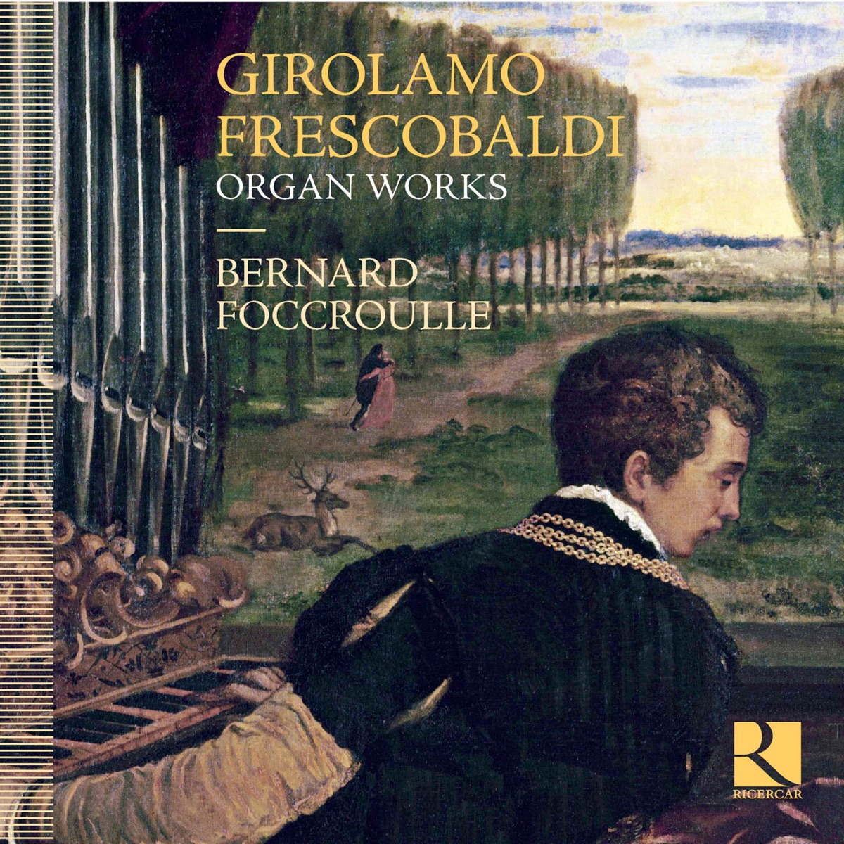 Frescobaldi: Organ Works by Bernard Foccroulle, Lambert Colson & Alice Foccroulle album cover