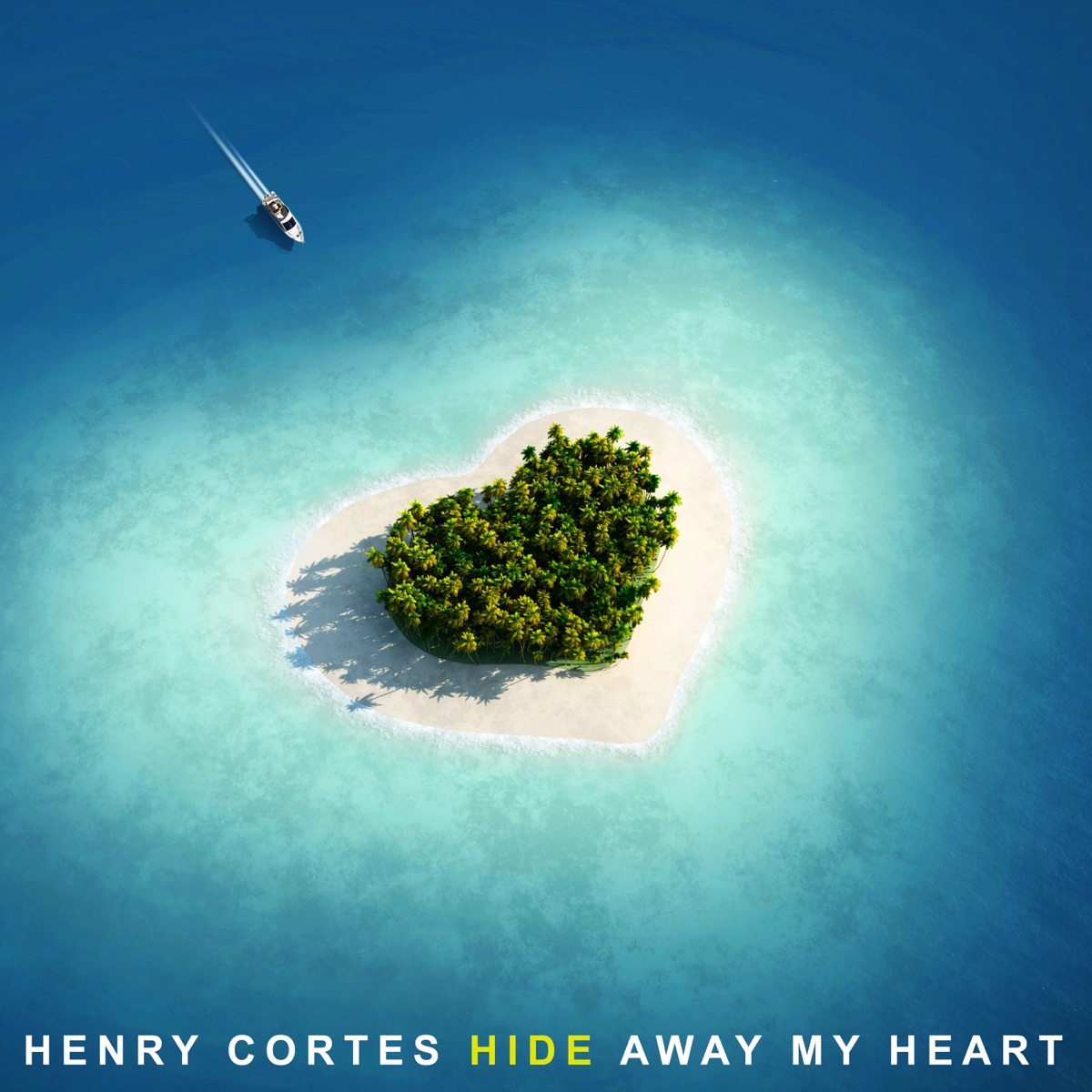 Hide Away My Heart - Single by Henry Cortes album cover