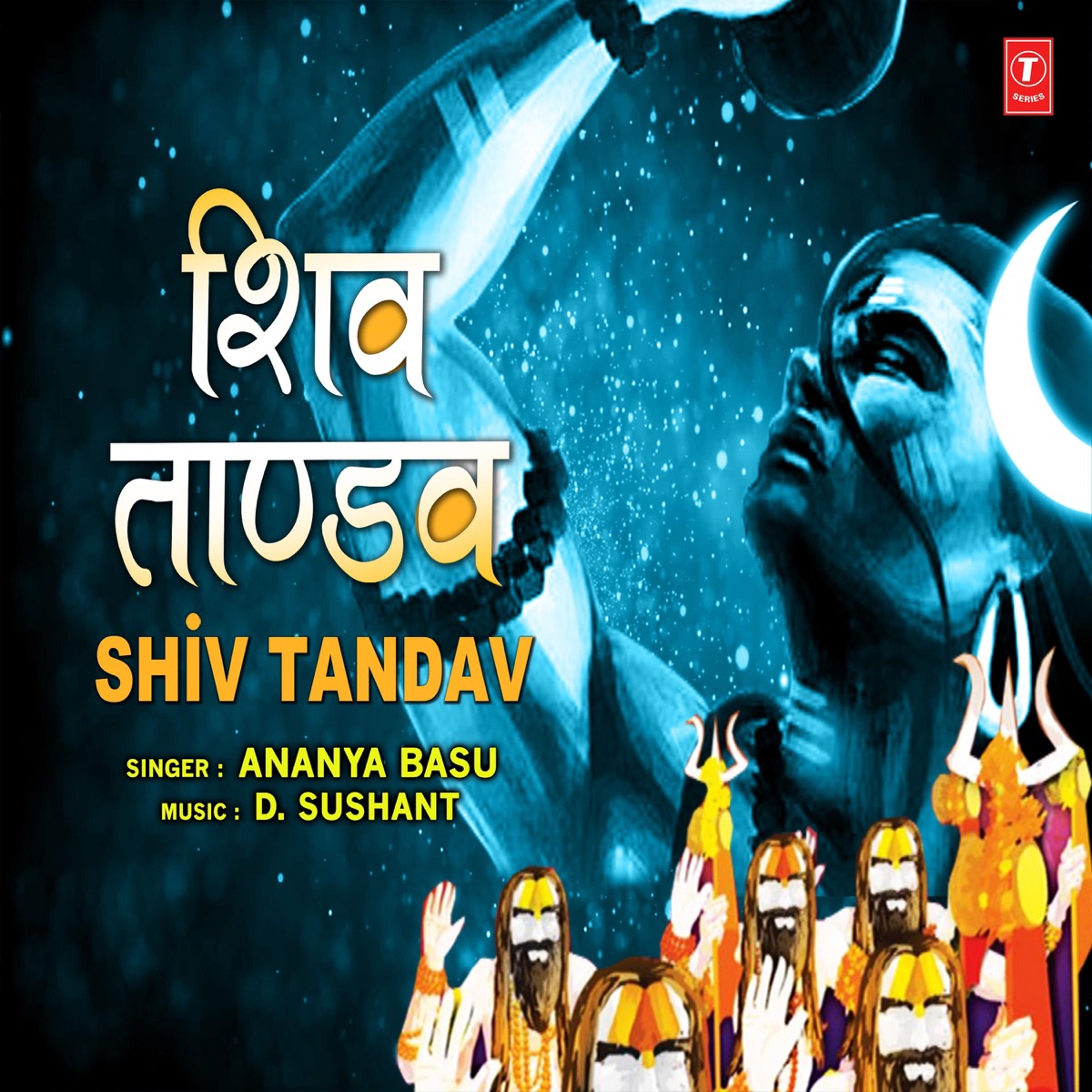 Shiv Tandav - Single by Ananya Basu & D. Sushant album cover