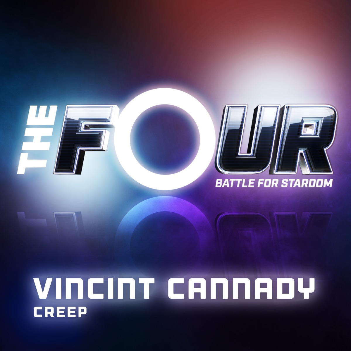 Creep (The Four Performance) - Single by VINCINT album cover