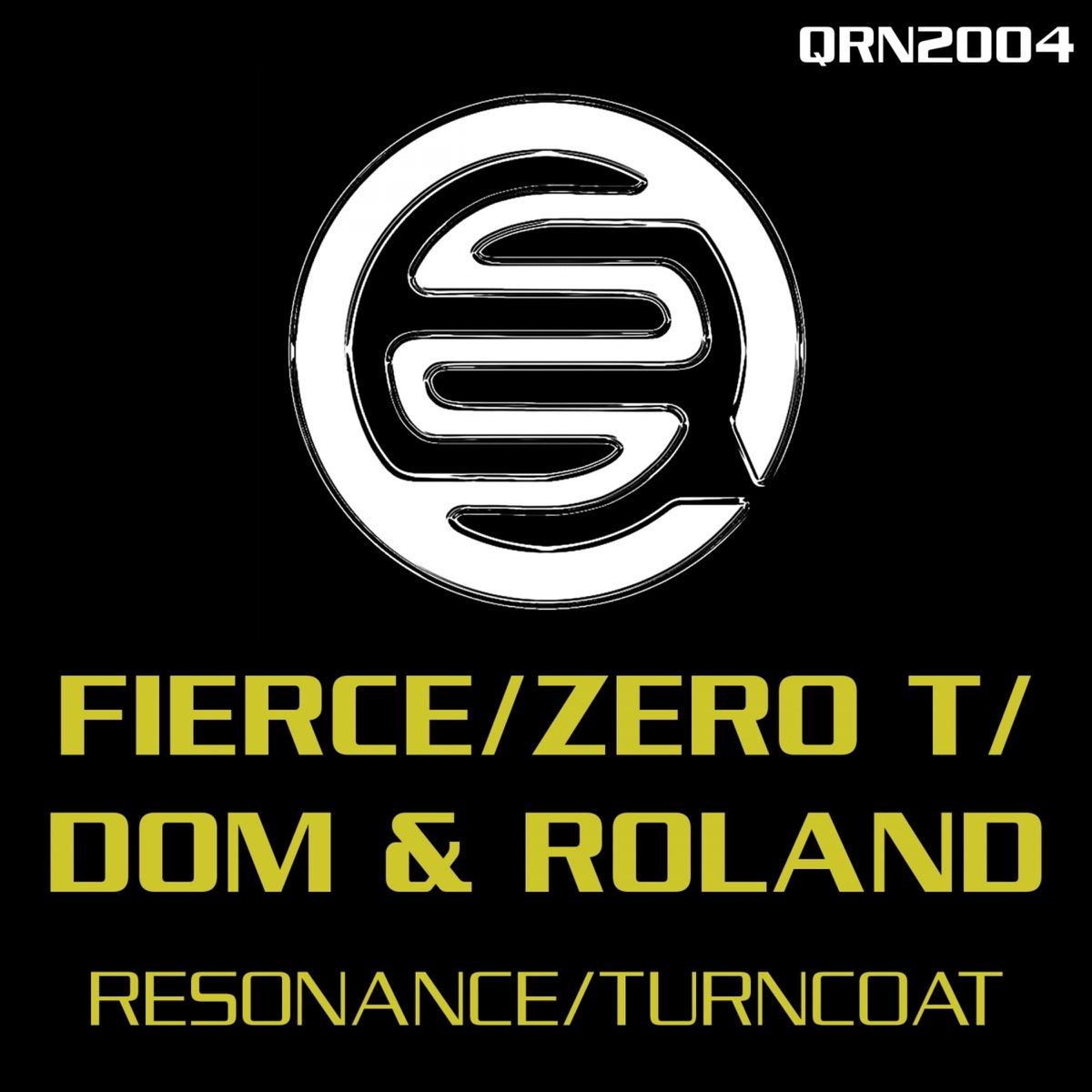 Resonance / Turncoat - Single by Fierce, Zero T & Dom & Roland album cover