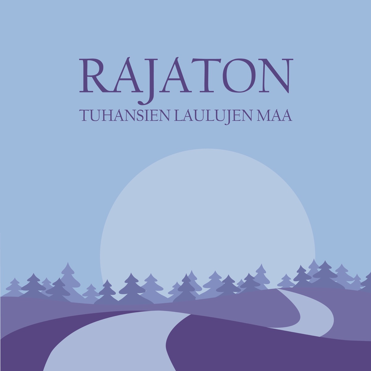 Tuhansien laulujen maa by Rajaton album cover