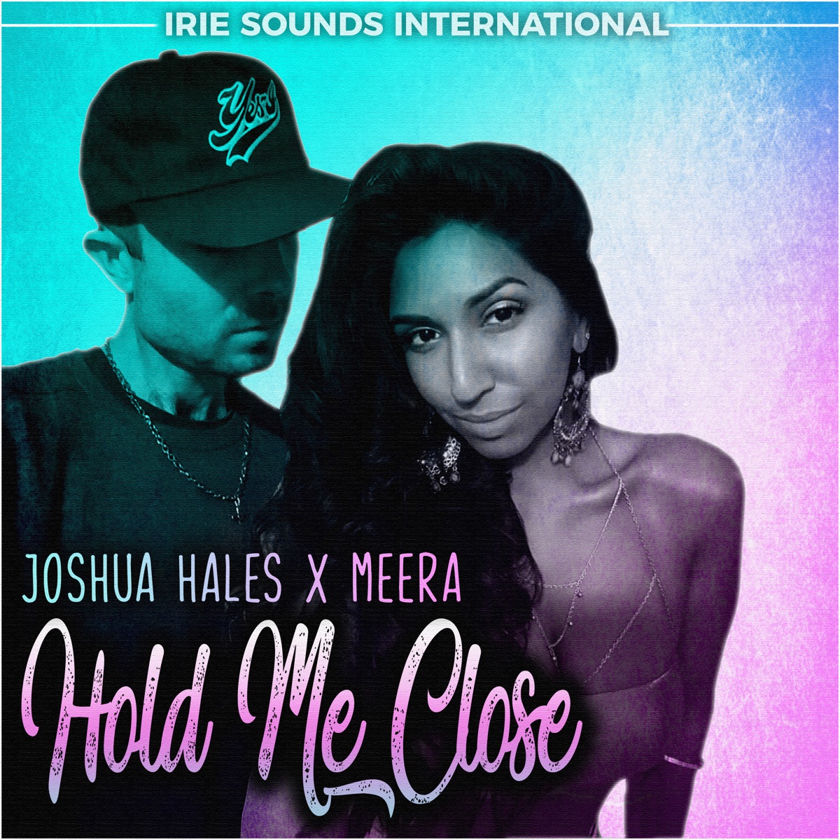 Hold Me Close - Single by Joshua Hales & Meera album cover