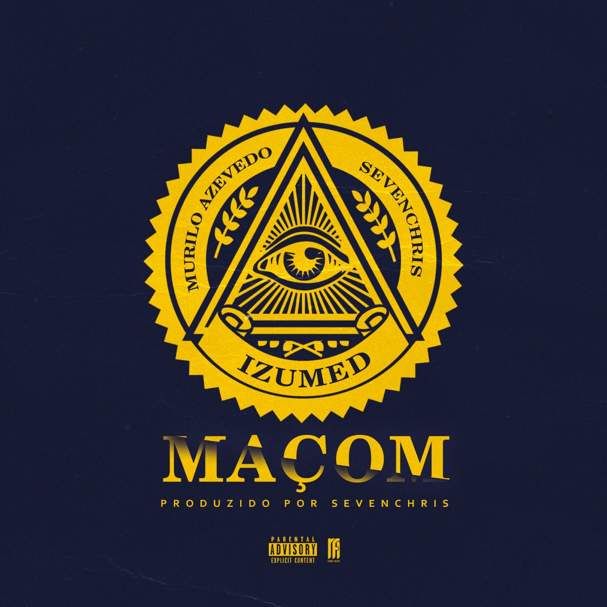 Maçom (feat. Murilo Azevedo & SevenChriS) - Single by Izumed album cover