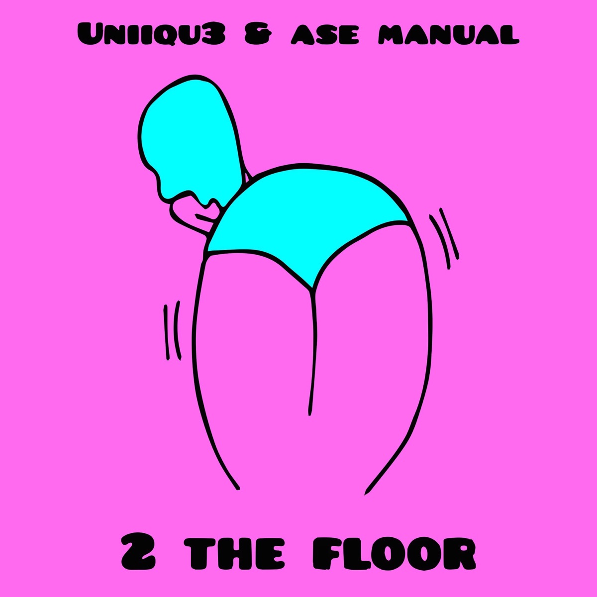 2 The Floor - Single by UNIIQU3 & Ase Manual album cover