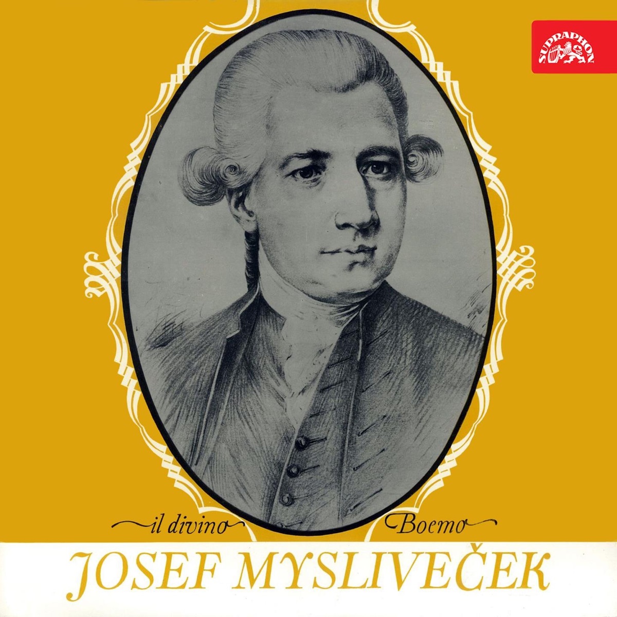 Mysliveček: Il divino boemo by Marta Boháčová, Zdenek Tylsar, Josef Hála, Frantisek Vajnar, Collegium Musicum Pragense & Musici de Praga album cover