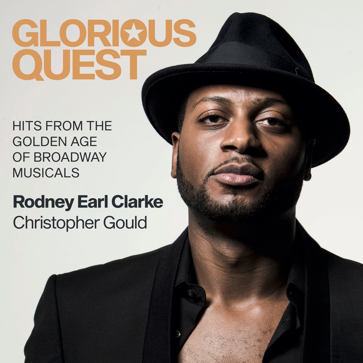Glorious Quest: Hits from the Golden Age of Broadway Musicals by Rodney Earl Clarke & Christopher Gould album cover