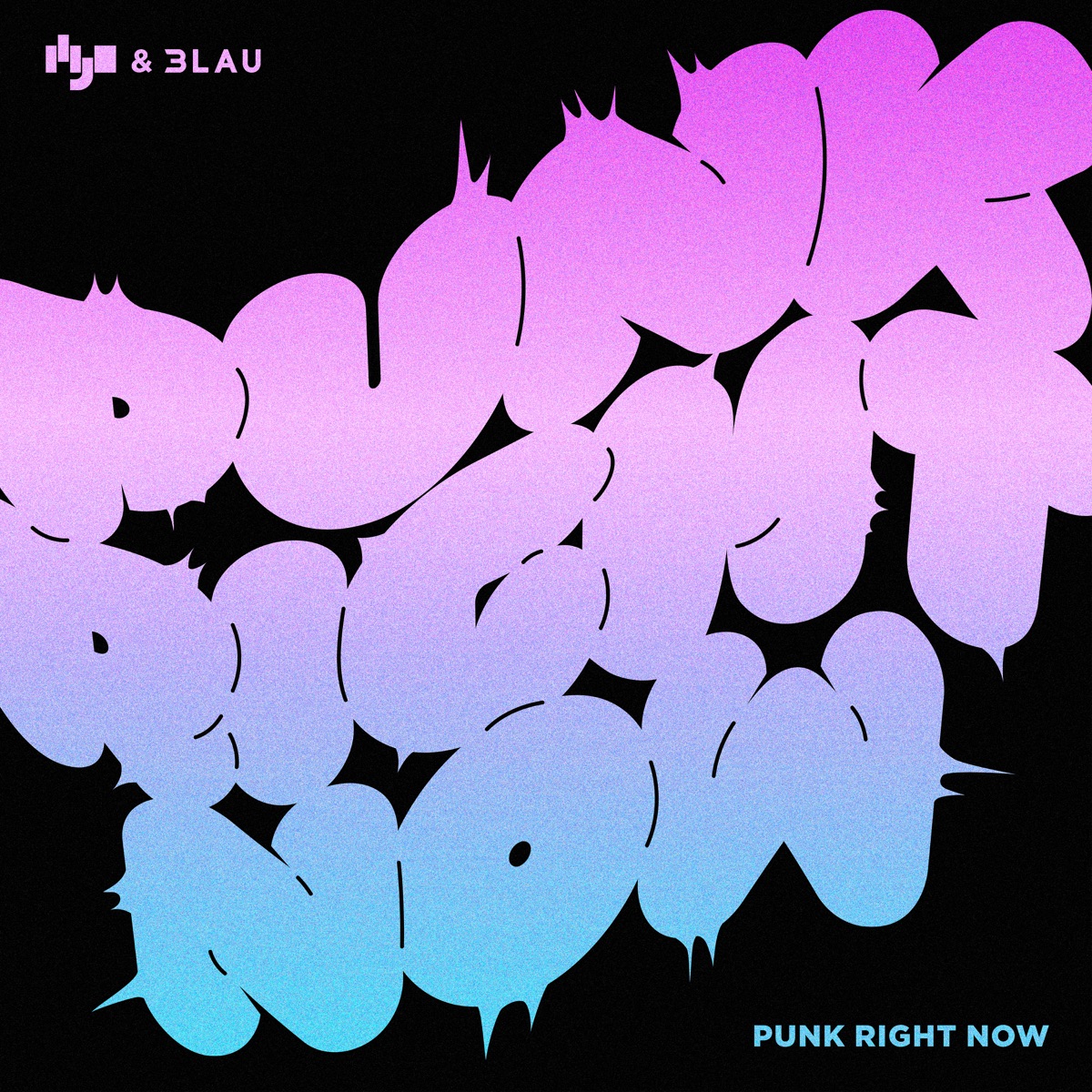 Punk Right Now - Single by HYO & 3LAU album cover