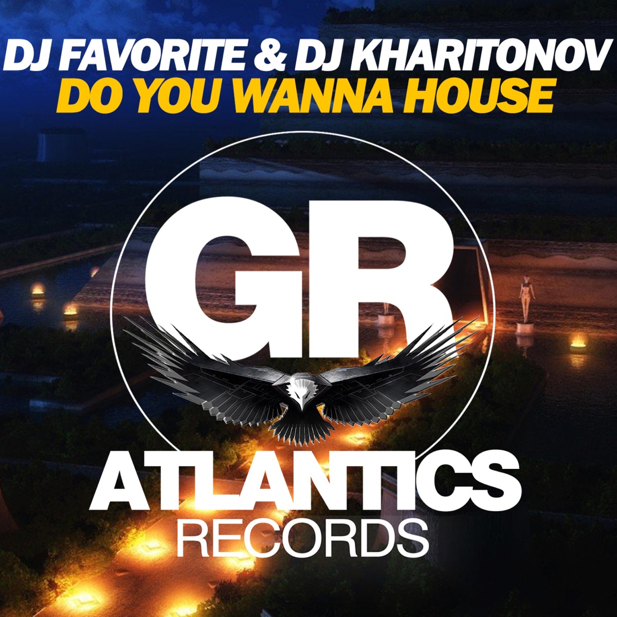 Do You Wanna House - EP by DJ Favorite & DJ Kharitonov album cover