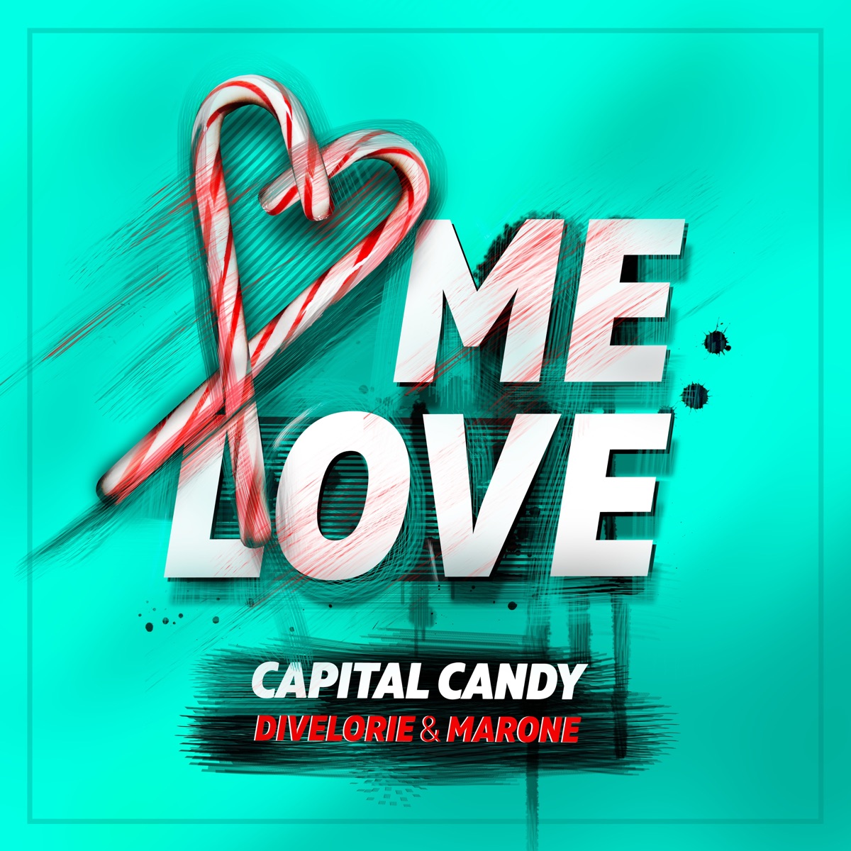 Me Love - Single by Capital Candy, Divelorie & Marone album cover