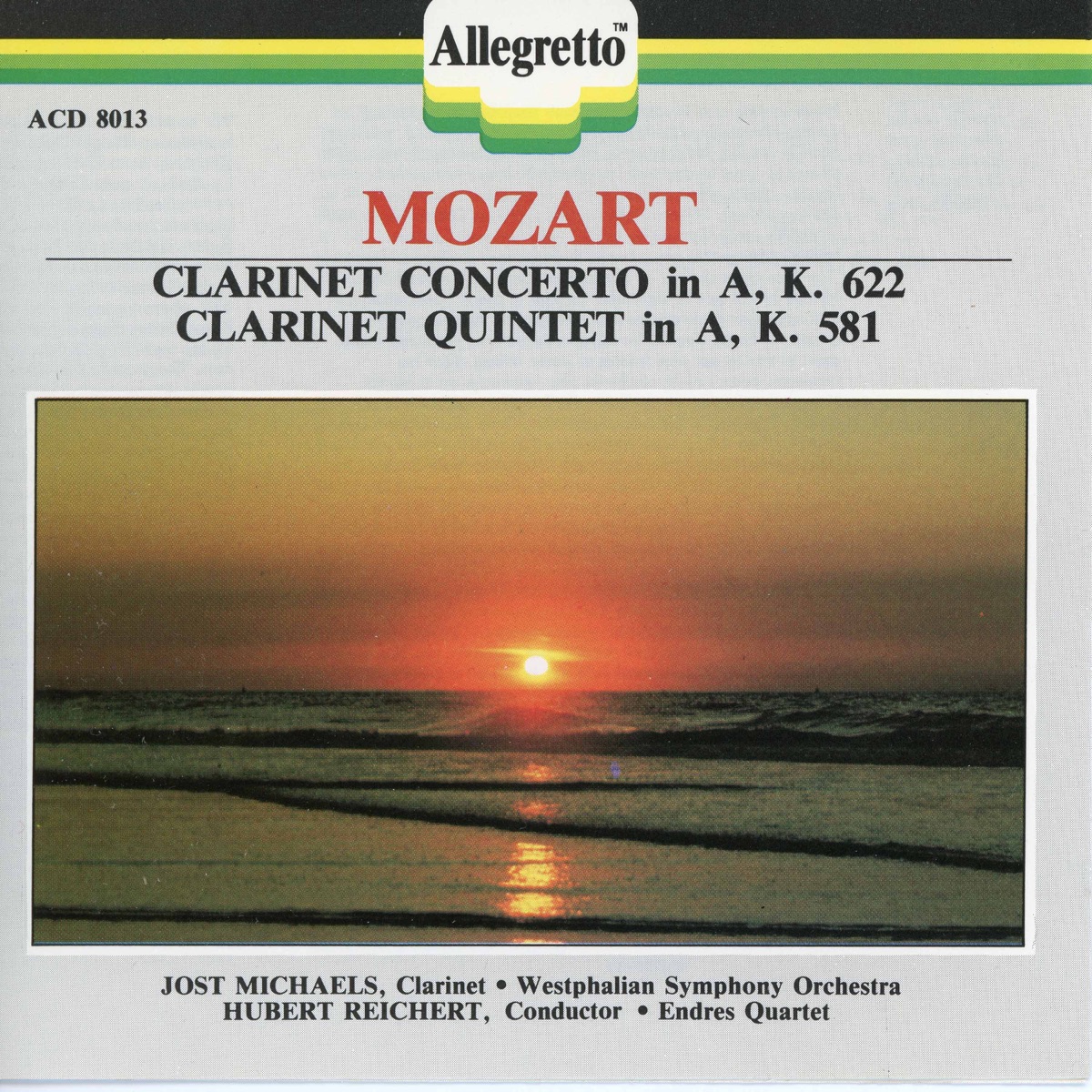 Mozart: Clarinet Concerto in A Major, K. 622 & Clarinet Quintet in A Major, K. 581 by Jost Michaels & Hubert Reichert album cover