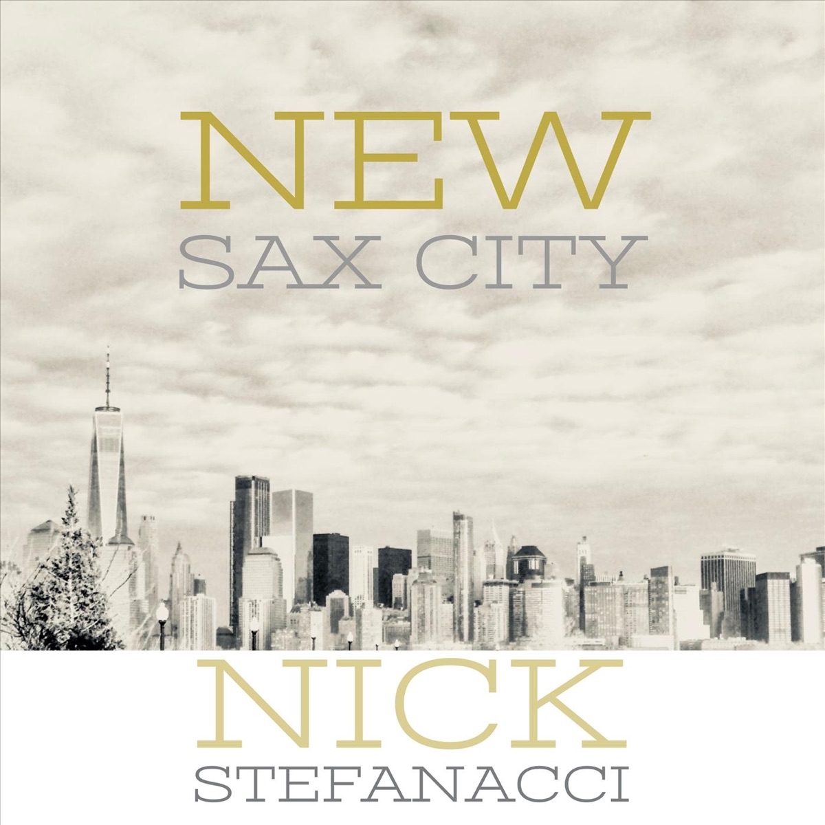New Sax City by Nick Stefanacci album cover