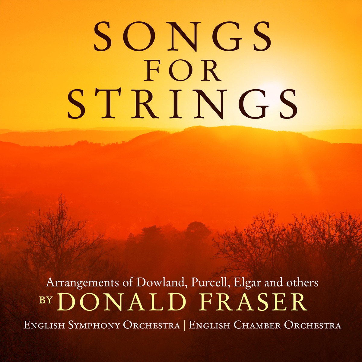 Songs for Strings by Donald Fraser, English Symphony Orchestra & English Chamber Orchestra album cover