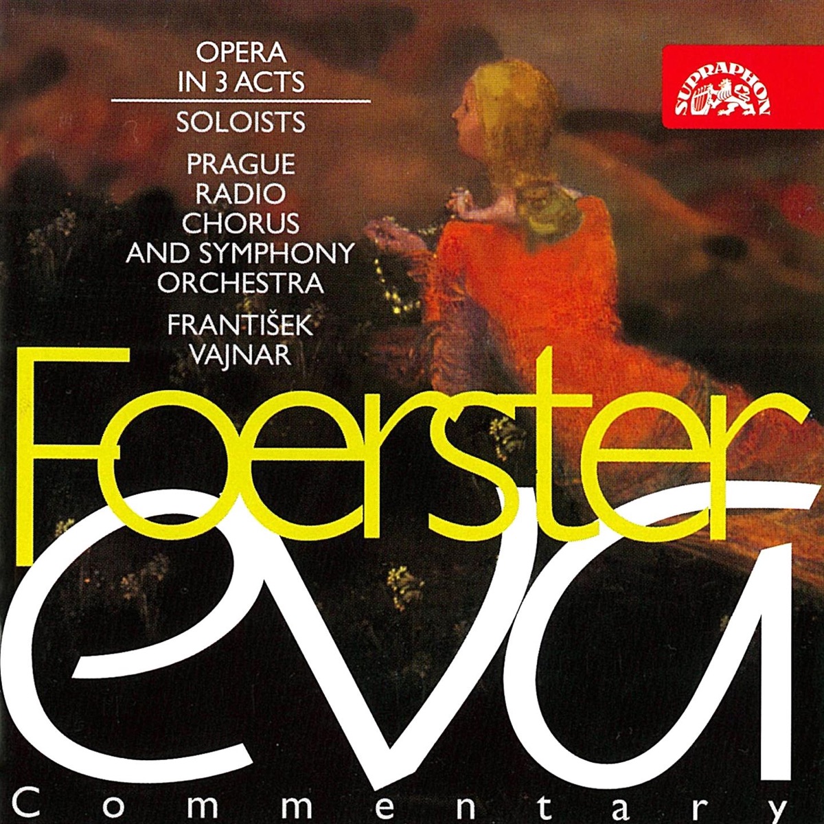 Foerster: Eva by Prague Radio Symphony Orchestra, Czech Radio Chorus, Libuse Marova, Karel Petr, Frantisek Vajnar & Milan Malý album cover