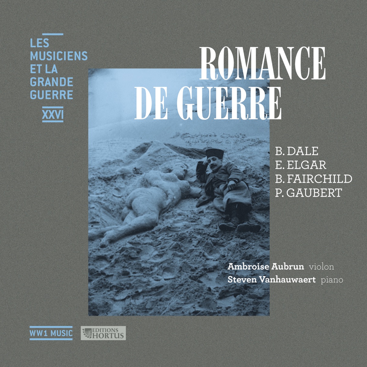 Romance de guerre (Les musiciens et la Grande Guerre, Vol. 26) by Ambroise Aubrun & Steven Vanhauwaert album cover