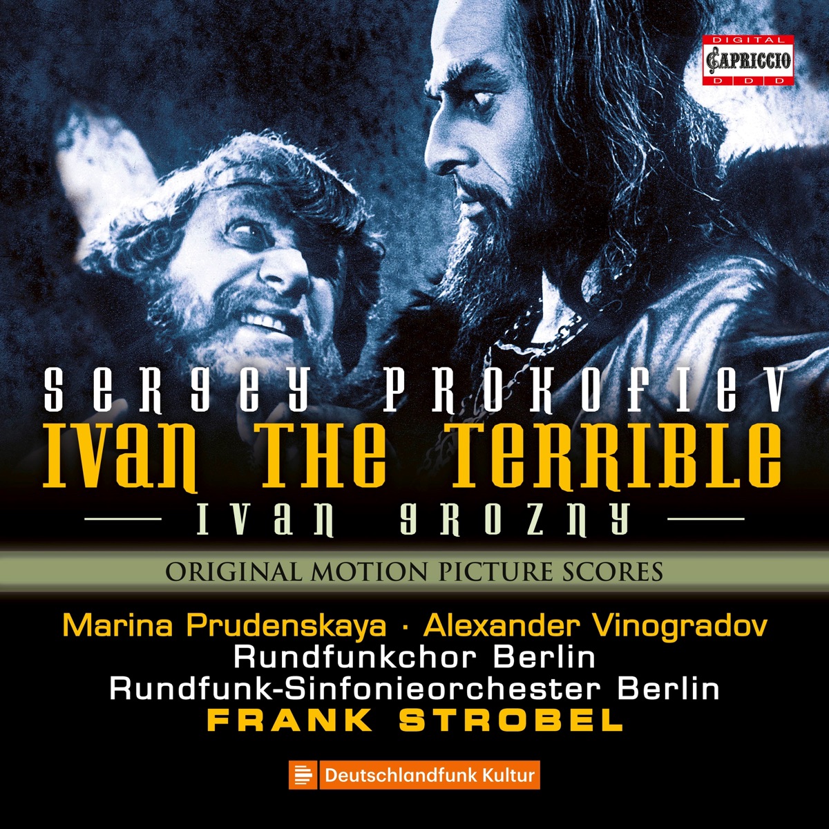 Prokofiev: Ivan the Terrible, Op. 116 by Marina Prudenskaya, Alexander Vinogradov, Rundfunk-Sinfonieorchester Berlin, Berlin Radio Choir & Frank Strobel album cover