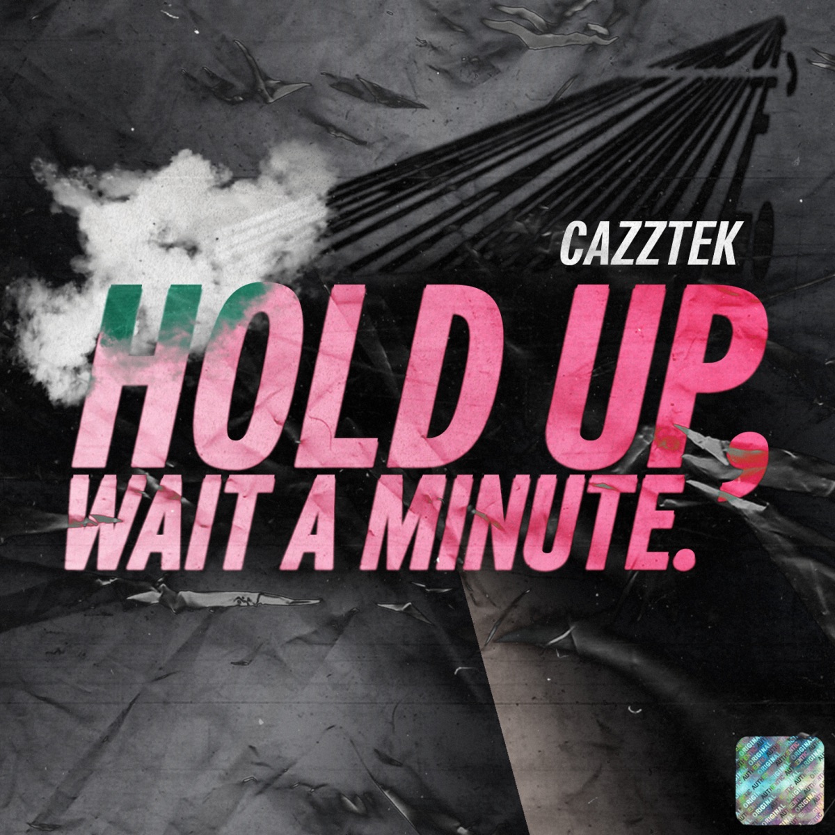 Hold Up, Wait a Minute - Single by Cazztek album cover
