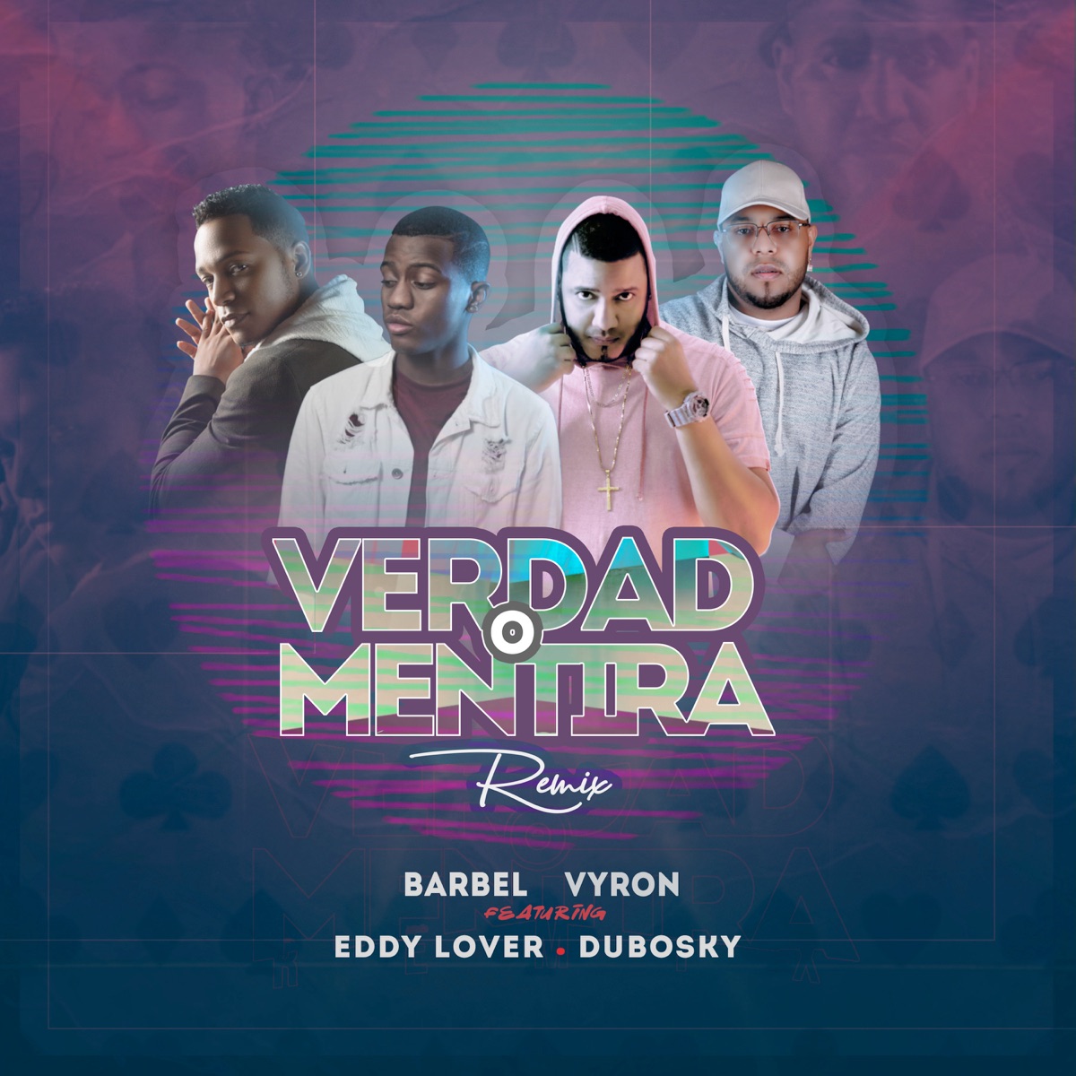 Verdad o Mentira Remix (feat. Eddy Lover, Vyron & Dubosky) - Single by Barbel album cover