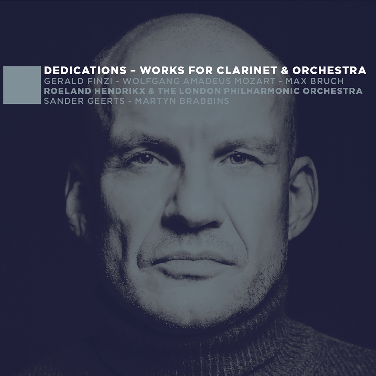 Dedications - Works for Clarinet & Orchestra by Roeland Hendrikx, London Philharmonic Orchestra & Martyn Brabbins album cover