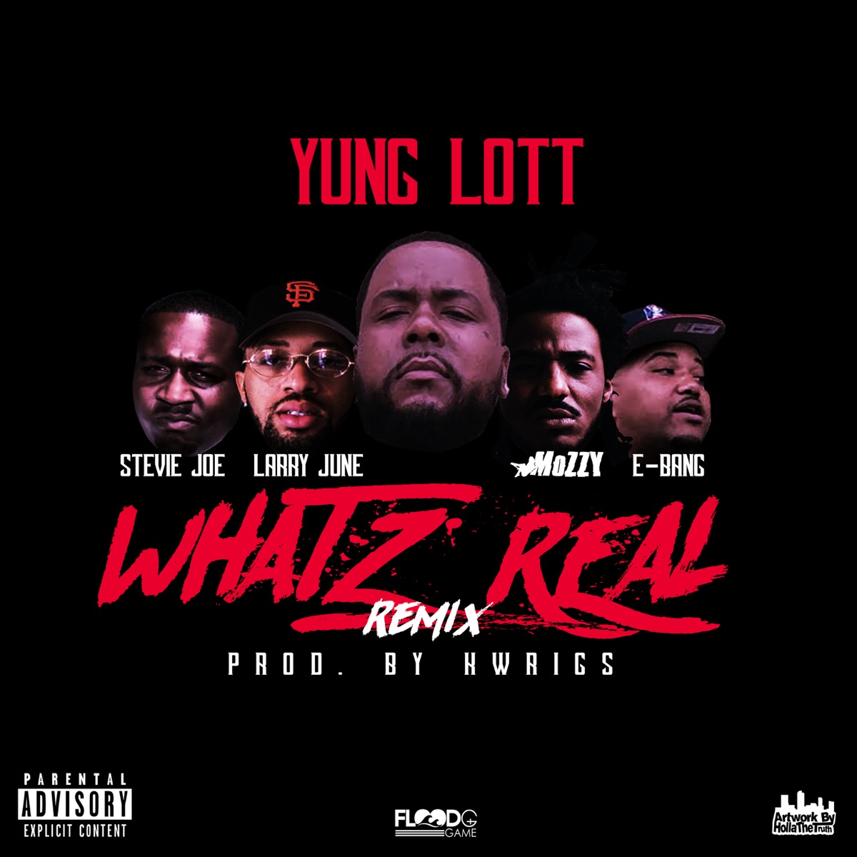 Whatz Real (Remix) [feat. Mozzy, Larry June, Stevie Joe & E-Bang] - Single by Yung Lott album cover artwork