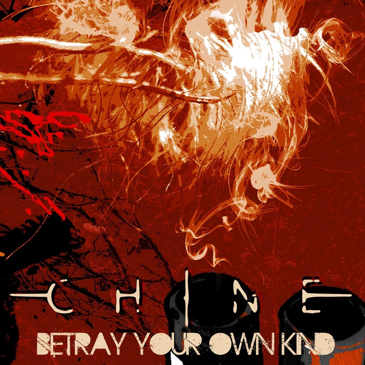 Betray Your Own Kind by Chine album cover